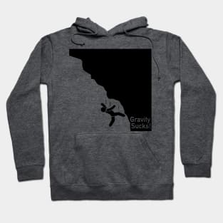 Gravity Sucks Bouldering Hoodie